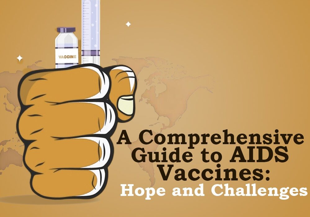 AIDS Vaccine in India 2025: Progress and Challenges
